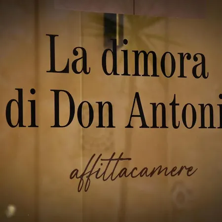 La Dimora Di Don Antonio * Matera